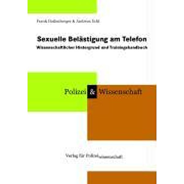 Sexuelle Belästigung am Telefon, Frank Hallenberger, Andreas Eckl