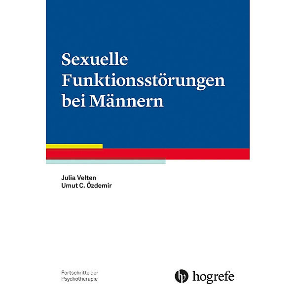 Sexuelle Funktionsstörungen bei Männern, Julia Velten, Umut C. Özdemir