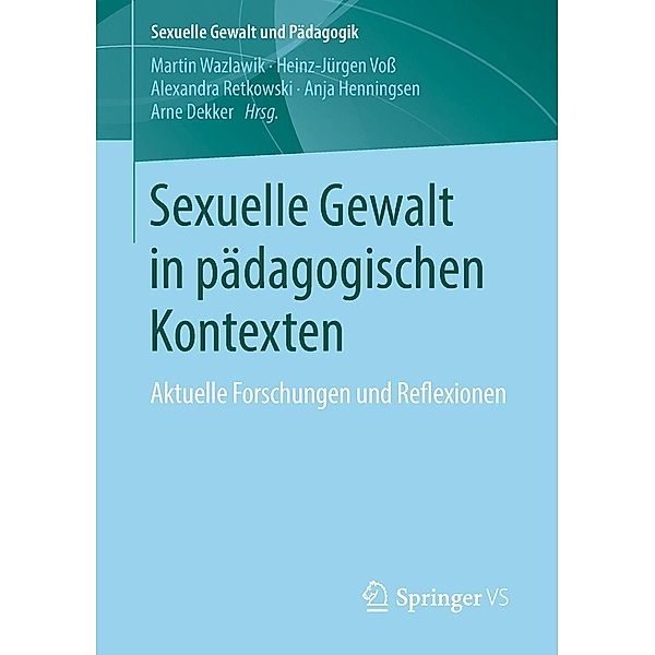 Sexuelle Gewalt in pädagogischen Kontexten / Sexuelle Gewalt und Pädagogik Bd.3
