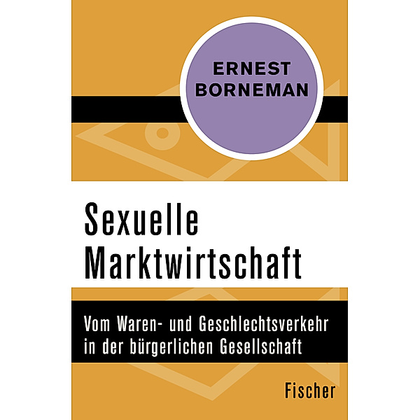 Sexuelle Marktwirtschaft, Ernest Borneman