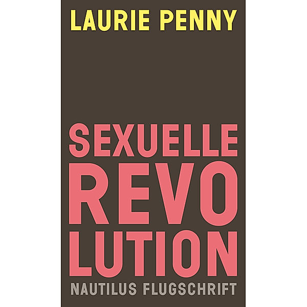 Sexuelle Revolution, Laurie Penny