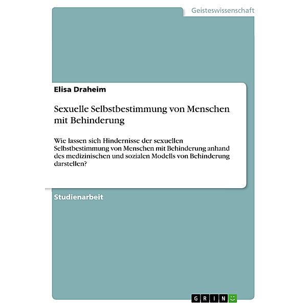 Sexuelle Selbstbestimmung von Menschen mit Behinderung, Elisa Draheim