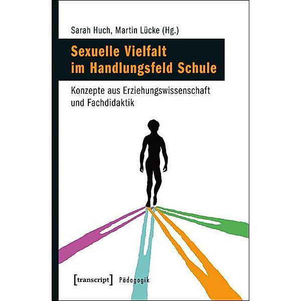 Sexuelle Vielfalt im Handlungsfeld Schule / Pädagogik