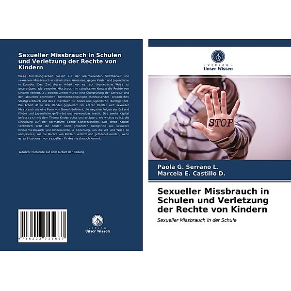 Sexueller Missbrauch in Schulen und Verletzung der Rechte von Kindern, Paola G. Serrano L., Marcela E. Castillo D.