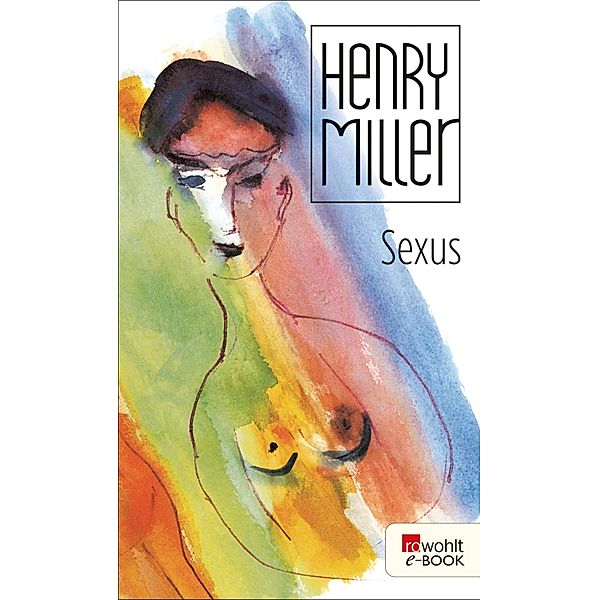 Sexus, Henry Miller