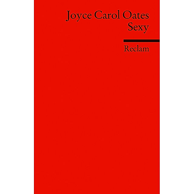 Sexy Buch von Joyce Carol Oates versandkostenfrei bestellen - Weltbild.de
