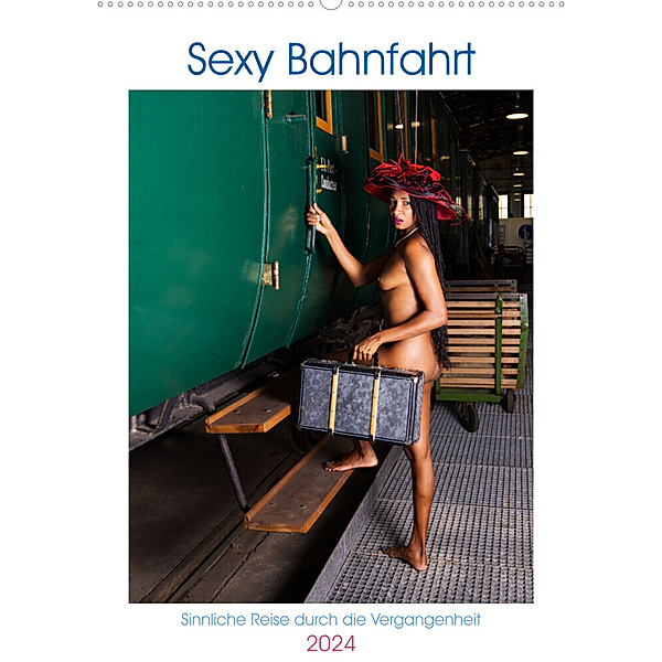 Sexy Bahnfahrt (Wandkalender 2024 DIN A2 hoch), CALVENDO Monatskalender, Josef Volsa