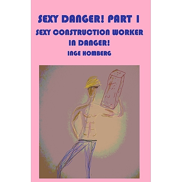 Sexy Danger! Part 1, Inge Homberg