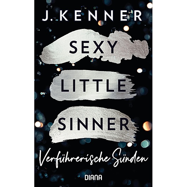 Sexy Little Sinner. Verführerische Sünden / Blackwell Lyon Bd.3, J. Kenner