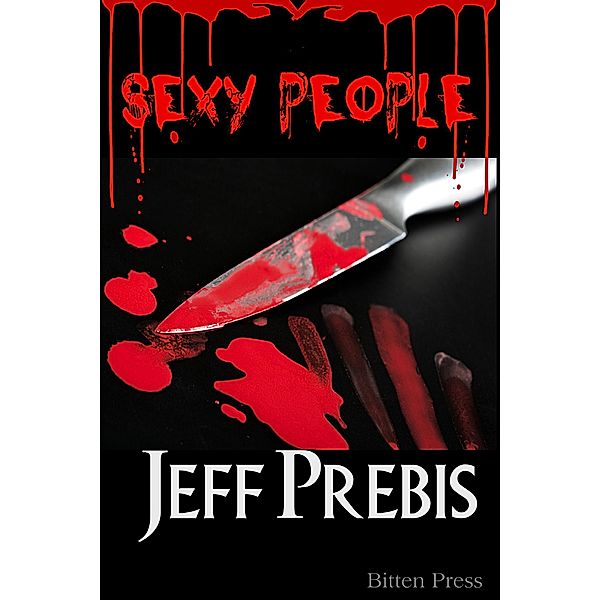 Sexy People, Jeff Prebis