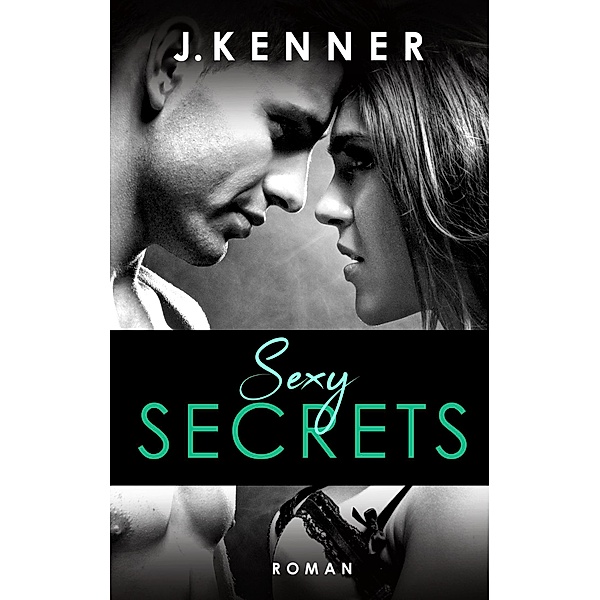 Sexy Secrets / Dallas & Jane Bd.2, J. Kenner