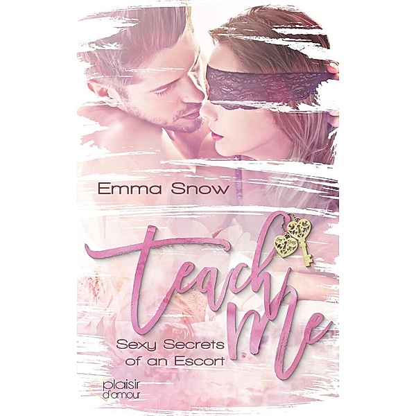 Sexy Secrets of an Escort: Teach me!, Emma Snow