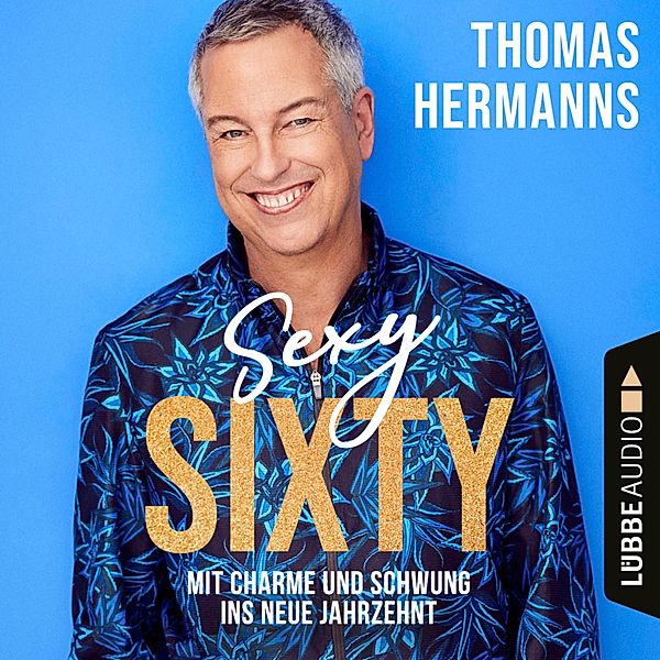 Sexy Sixty, Thomas Hermanns