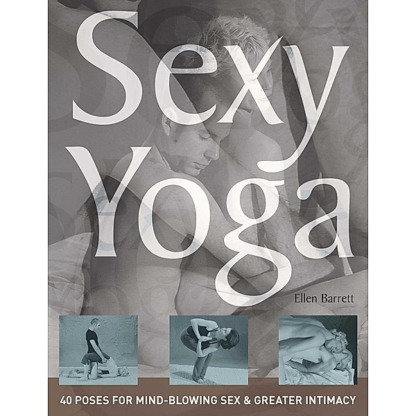 Sexy Yoga, Ellen Barrett