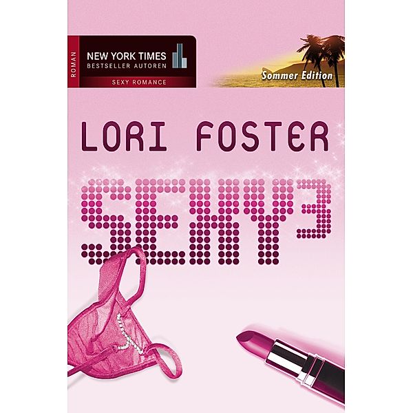 sexy3 / New York Times Bestseller Autoren Romance, Lori Foster