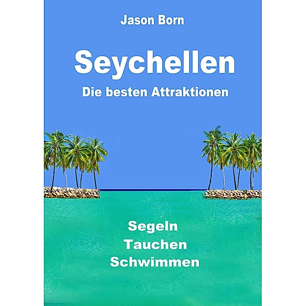 Seychellen, Jason Born