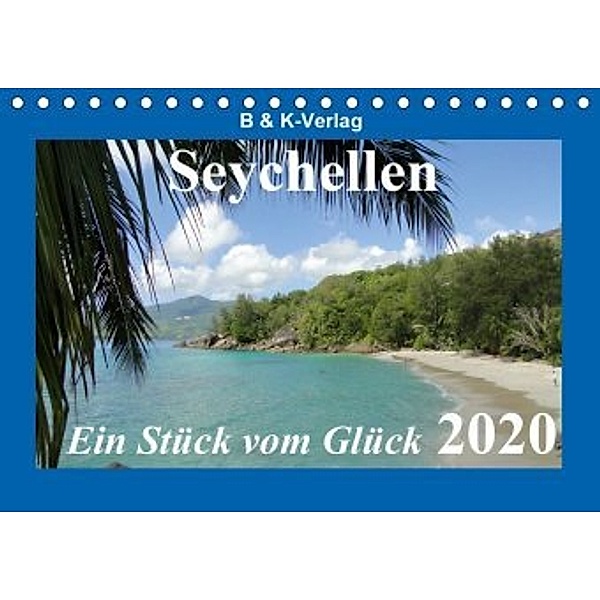 Seychellen - Ein Stück vom Glück (Tischkalender 2020 DIN A5 quer), Monika Müller