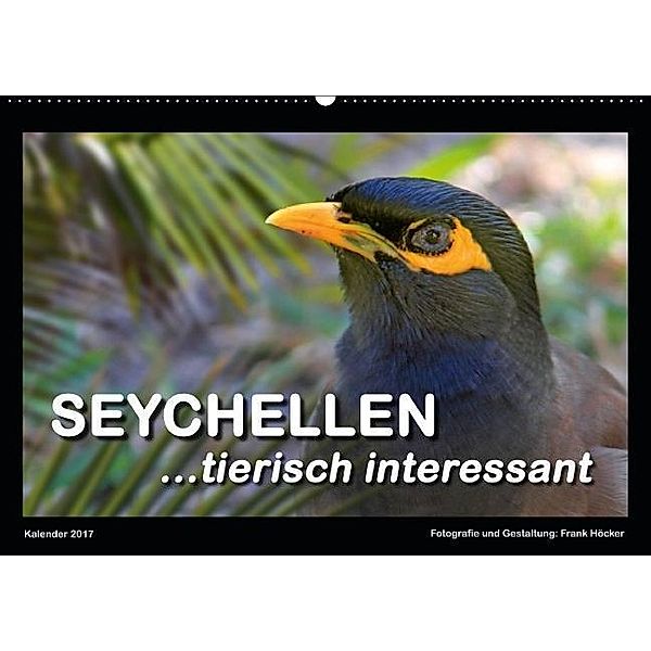 Seychellen - tierisch interessant (Wandkalender 2017 DIN A2 quer), Frank Höcker