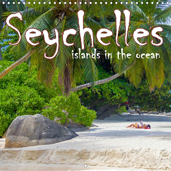 Seychelles, islands in the ocean (Wall Calendar 2021 300 × 300 mm Square), Birgit Harriette Seifert