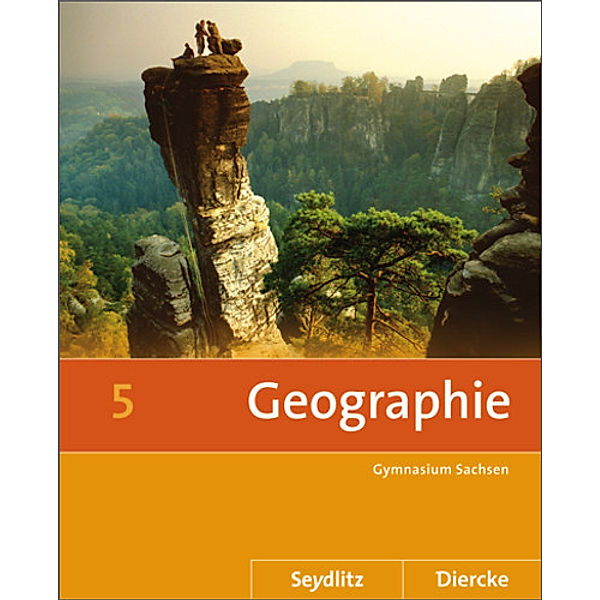 Seydlitz Diercke Geographie, Ausgabe 2011 Sachsen: 5. Schuljahr, Schülerband