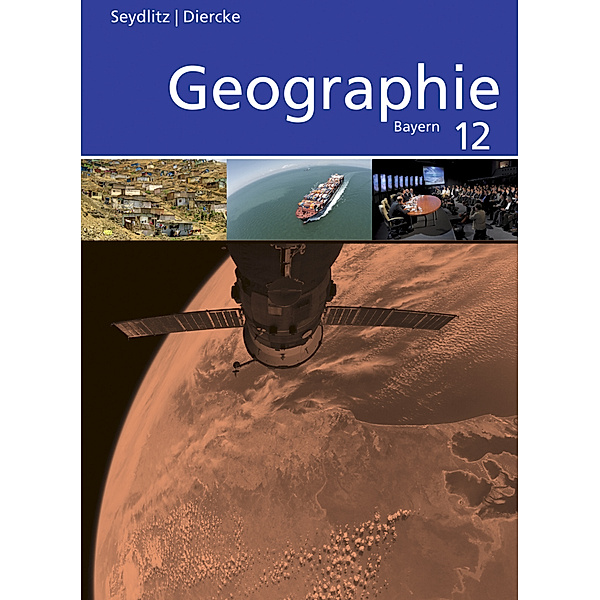 Seydlitz / Diercke Geographie - Ausgabe 2014 für die Sekundarstufe II in Bayern