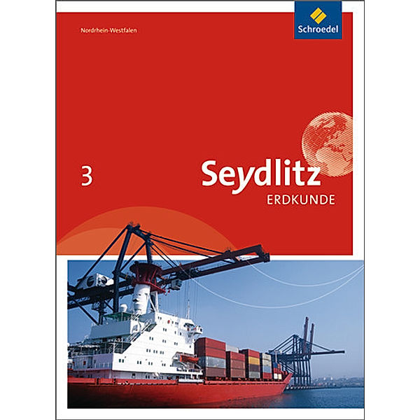 Seydlitz Erdkunde, Ausgabe 2010 Realschule Nordrhein-Westfalen: Bd.3 Seydlitz Erdkunde - Ausgabe 2011 für Realschulen in Nordrhein-Westfalen
