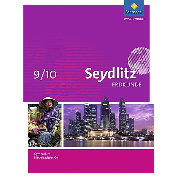 Seydlitz Erdkunde - Ausgabe 2015 für Gymnasien in Niedersachsen G9, m. 1 Buch, m. 1 Online-Zugang