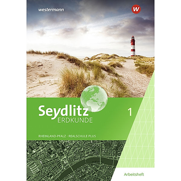 Seydlitz Erdkunde - Ausgabe 2022 für Realschulen plus in Rheinland-Pfalz, Bernd Junge, Joachim Dietz, Stephanie Fürstenberg