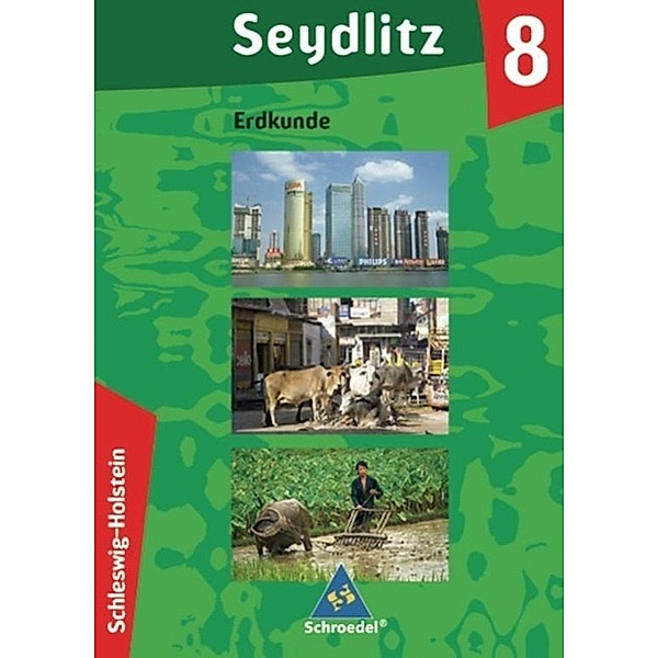 Seydlitz Erdkunde, Ausgabe Schleswig-Holstein: Seydlitz Erdkunde / Seydlitz Erdkunde - Ausgabe 2006 für Schleswig-Holstein