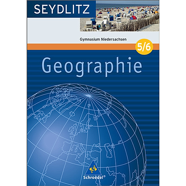 Seydlitz Geographie, Ausgabe 2007 Gymnasium Niedersachen: 5./6. Klasse, Schülerband