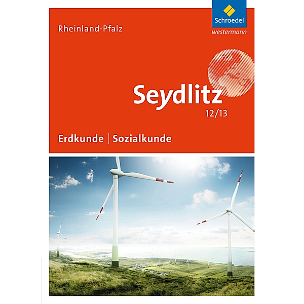 Seydlitz Geographie - Ausgabe 2015 für die Sekundarstufe II in Rheinland-Pfalz, Jürgen Bauer, Sigrun Hallermann, Wolfhard Lenz, Frank Morgeneyer