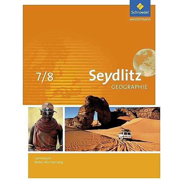 Seydlitz Geographie - Ausgabe 2016 für Gymnasien in Baden-Württemberg, m. 1 Buch, m. 1 Online-Zugang