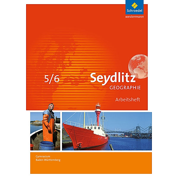 Seydlitz Geographie - Ausgabe 2016 für Gymnasien in Baden-Württemberg, Patricia Dreizler, Andreas Greis, Inge Hamm, Anja Hebel, Felix Kietz, Manuel Obert, Marianne Schmidt, Irmgard Werb