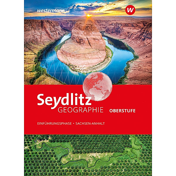 Seydlitz Geographie -Ausgabe 2024 für die Sekundarstufe II in Sachsen-Anhalt