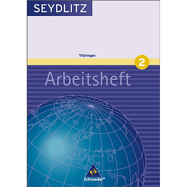 Seydlitz Geographie, Ausgabe Gymnasium Thüringen: Bd.2 6. Klasse, Arbeitsheft