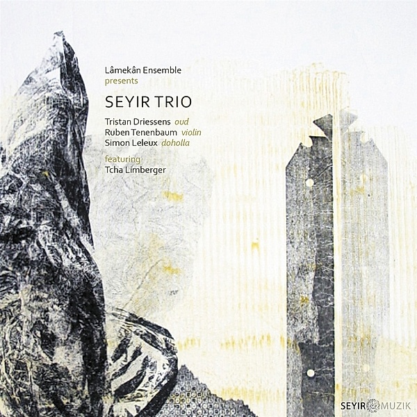 Seyir Trio, Seyir Trio & Tcha Limberger