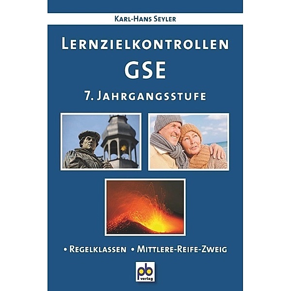 Seyler, K: Lernzielkontrollen GSE 7. Jahrgangsstufe, Karl-Hans Seyler