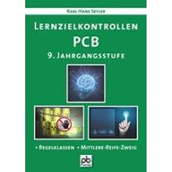 Seyler, K: Lernzielkontrollen PCB 9. Jahrgangsstufe, Karl-Hans Seyler