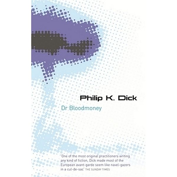 SF Masterworks / Dr. Bloodmoney, Philip K. Dick