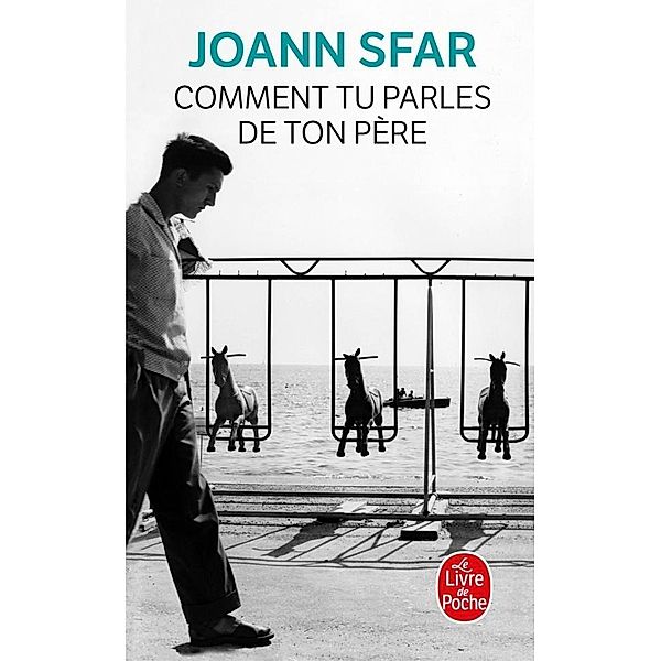 Sfar, J: Comment tu parles de ton père, Joann Sfar