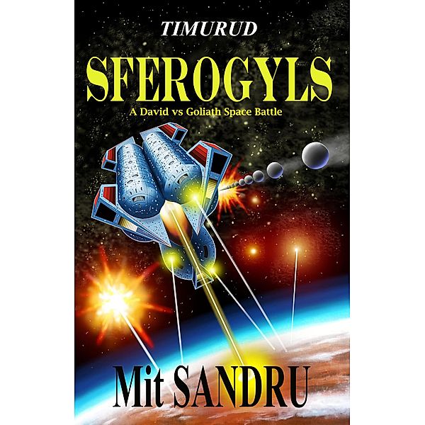 Sferogyls (Timurud, #1) / Timurud, Mit Sandru