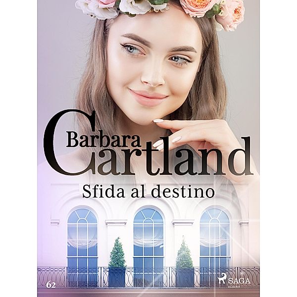 Sfida al destino / La collezione eterna di Barbara Cartland Bd.62, Barbara Cartland
