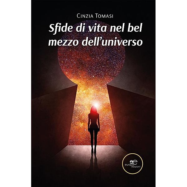 Sfide di vita nel bel mezzo dell'universo, Cinzia Tomasi