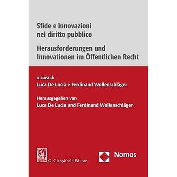 Sfide e innovazioni nel diritto pubblico - Herausforderungen und Innovationen im Öffentlichen Recht, Luca De Lucia, Ferdinand Wollenschläger
