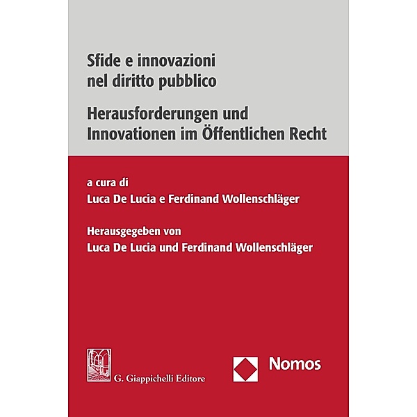 Sfide e innovazioni nel diritto pubblico | Herausforderungen und Innovationen im Öffentlichen Recht