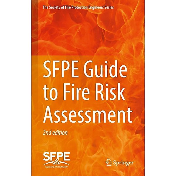 SFPE Guide to Fire Risk Assessment / The Society of Fire Protection Engineers Series, Society of Fire Protection Engineers