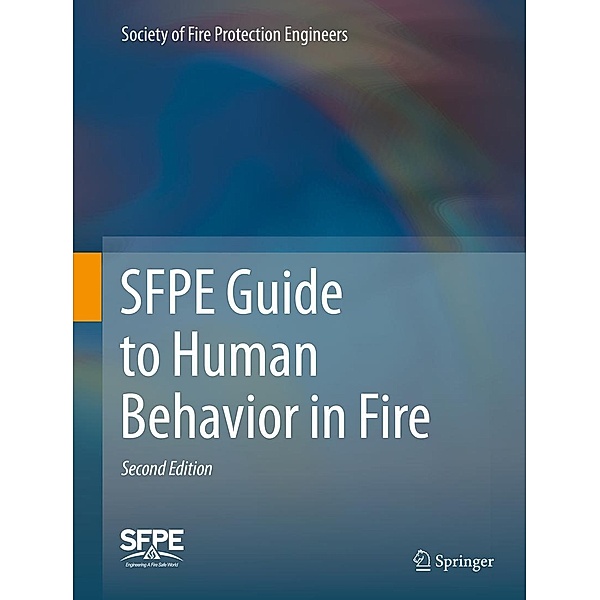 SFPE Guide to Human Behavior in Fire, Society of Fire Protection Engineers
