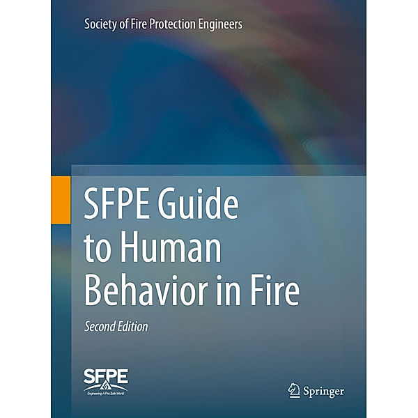 SFPE Guide to Human Behavior in Fire, Society of Fire Protection Engineers