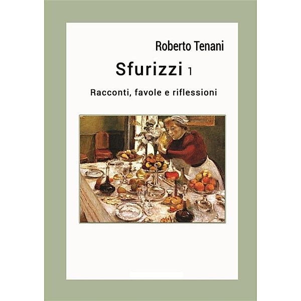 Sfurizzi 1, Roberto Tenani