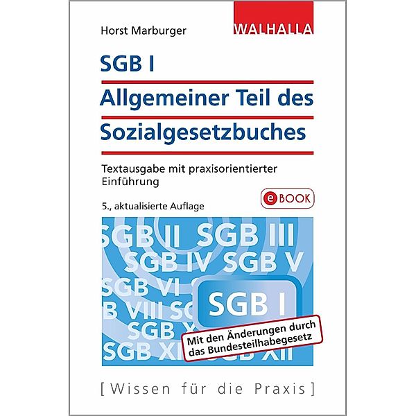 SGB I - Allgemeiner Teil des Sozialgesetzbuches / Walhalla Rechtshilfen, Horst Marburger